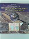 Introducing tectonics, rock structures and mountain belts