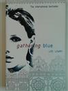 Gathering blue